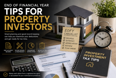 Property investment tax tips for EOFY, including record keeping, expenses, depreciation, repairs and planning for property investors.